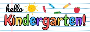 Kindergarten Registration 2024-2025 Continues Online